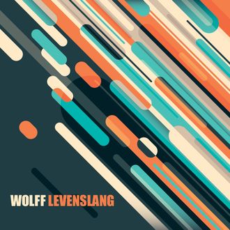 Wolff ~ Levenslang