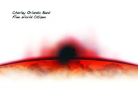 Charley Orlando Band - "Free World Citizen"