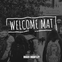Welcome Mat by Roger Brantley