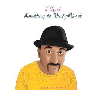 J Crist - Something to Think About