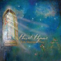 Heart Hymns  by Kirk Dearman