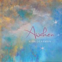 Awaken by Kirk Dearman