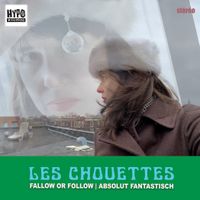 Fallow or Follow Single by Les Chouettes