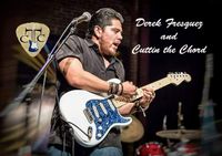 Derek Fresquez and Cuttin the Chord