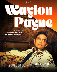 Waylon Payne with guest Russell Bartlett