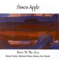 River To The Sea 'Bonus Tracks' by Simon Apple
