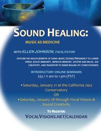Sound Healing: Music As Medicine Introductory Seminar 