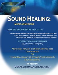 Sound Healing: Music As Medicine Introductory Seminar 