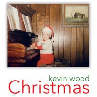 Kevin Wood Christmas by Kevin Wood