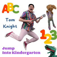 Tom Knight Presents "Jump Into Kindergarten!"