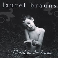 Closed for the Season by Laurel Brauns