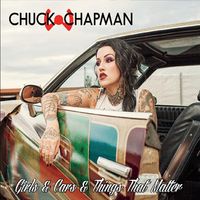 Girls & Cars & Things That Mateer by Chuck W. Chapman
