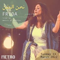 FRIDA Live at Metro Al Madina - نحن السفن