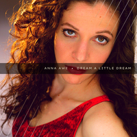 Dream a Little Dream (Cover) by Anna Awe