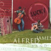 Lucky If Easy by Alfred James Band