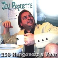 358 hangovers a Year by Jim Paquette