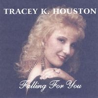 Falling For You by Tracey K. Houston