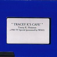 Video - Tracey K's Cafe (PBS TV Special)