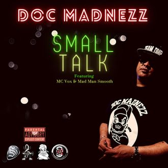 ●MAD MAN SMOOTH Sweat Shop Recordings - Mad Man Smooth aka Doc Madnezz