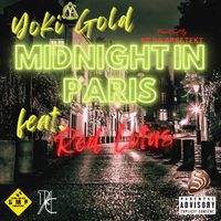 Yoki Gold - Midnight In Paris (feat. Red Lotus & RC Da Arketekt) (Single)