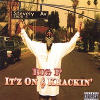 It'z On & Krackin' Vol. 1 by Big P