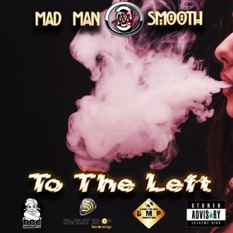 ●MAD MAN SMOOTH Sweat Shop Recordings - Mad Man Smooth aka Doc Madnezz