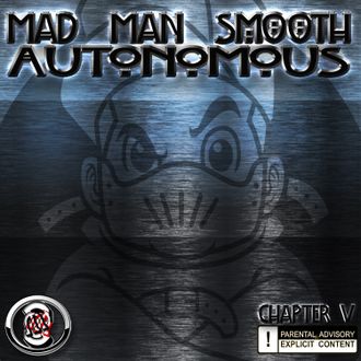 ●MAD MAN SMOOTH Sweat Shop Recordings - Mad Man Smooth aka Doc Madnezz