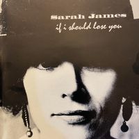 If I Should Lose You by Sarah James
