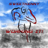 Working It! by SweetKenny