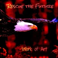 Rescue the Future 2021.5 by Work of Art