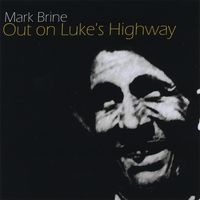 Out On Luke's Highway by Mark Brine