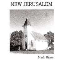 New Jerusalem by Mark Brine