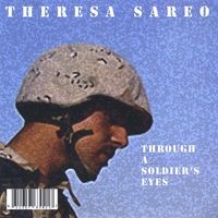Through a Soldier’s Eyes by Theresa Sareo
