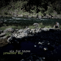 Six for Three by Preacher Boy