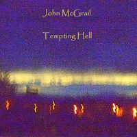 Tempting Hell by John McGrail