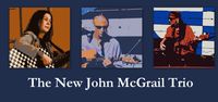 The New John McGrail Trio