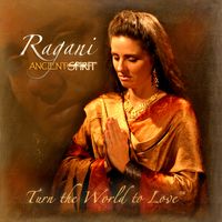 Ancient Spirit (Kirtan Cafe Vol II) by Ragani