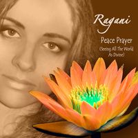 Peace Prayer by Ragani