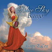 Blue Sky Banjo by Mary Z. Cox