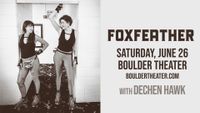 105.5 The Colorado Sound Presents: Foxfeather with Dechen Hawk