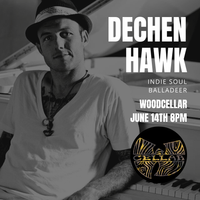 The Woodcellar Presents: The Dechen Hawk Group