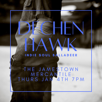 The Jamestown Mercantile Presents: Dechen Hawk