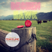 Fenceline Cider Presents: Dechen Hawk