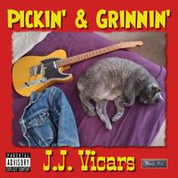 Pickin' & Grinnin' by J.J. Vicars