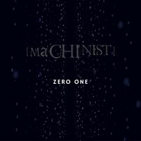 Zero One by MACHINIST