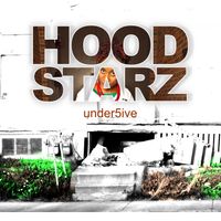 Hood Starz by Under5ive
