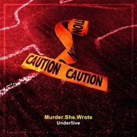 Murder She Wrote by Under5ive