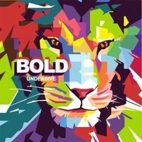 BOLD by Under5ive