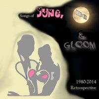Songs of June, Moon and Gloom (1980-2014) by Media Line Road