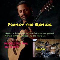 Genius and Madness We All Have It (feat. Sabadine) by Franky the Genius